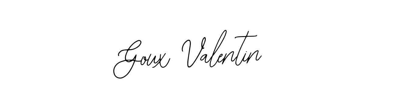 You should practise on your own different ways (Bearetta-2O07w) to write your name (Goux Valentin) in signature. don't let someone else do it for you. Goux Valentin signature style 12 images and pictures png