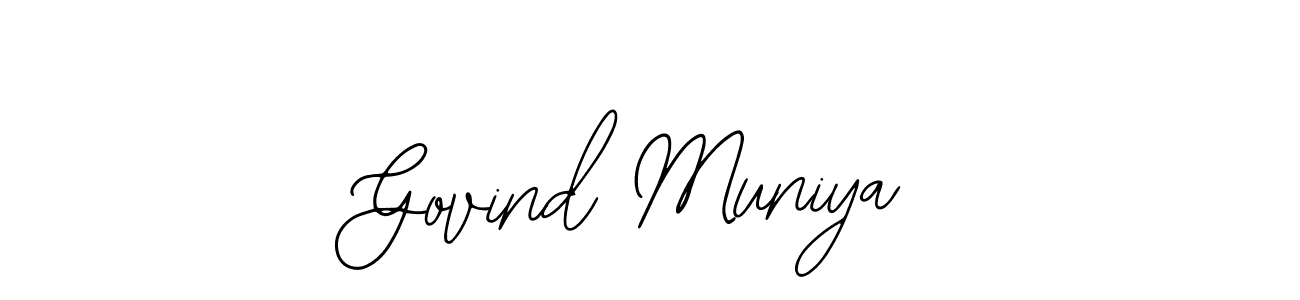 Make a short Govind Muniya signature style. Manage your documents anywhere anytime using Bearetta-2O07w. Create and add eSignatures, submit forms, share and send files easily. Govind Muniya signature style 12 images and pictures png