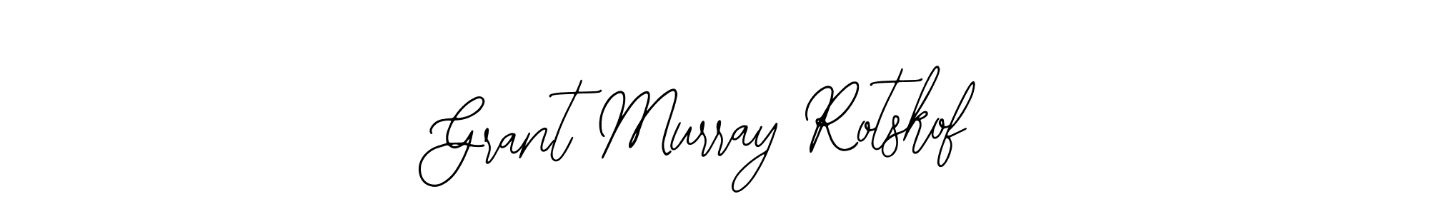 Best and Professional Signature Style for Grant Murray Rotskof. Bearetta-2O07w Best Signature Style Collection. Grant Murray Rotskof signature style 12 images and pictures png