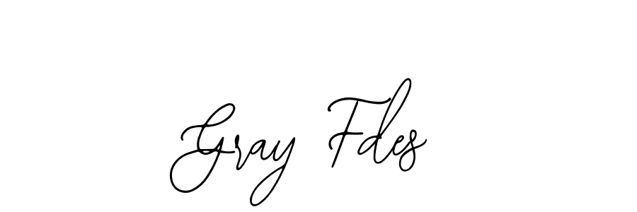 Gray Fdes stylish signature style. Best Handwritten Sign (Bearetta-2O07w) for my name. Handwritten Signature Collection Ideas for my name Gray Fdes. Gray Fdes signature style 12 images and pictures png