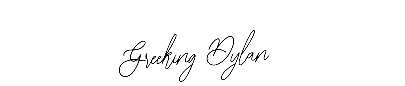Also we have Greeking Dylan name is the best signature style. Create professional handwritten signature collection using Bearetta-2O07w autograph style. Greeking Dylan signature style 12 images and pictures png