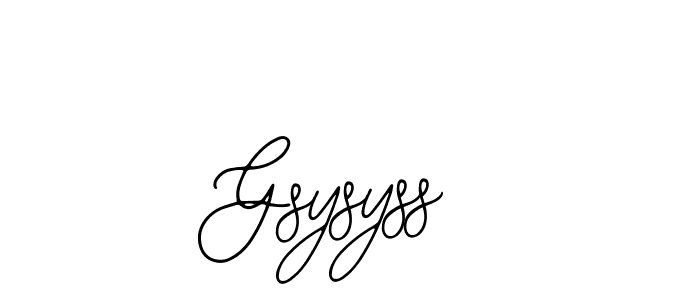 How to make Gsysyss signature? Bearetta-2O07w is a professional autograph style. Create handwritten signature for Gsysyss name. Gsysyss signature style 12 images and pictures png