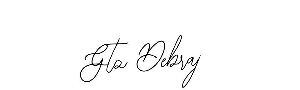 You should practise on your own different ways (Bearetta-2O07w) to write your name (Gtz Debraj) in signature. don't let someone else do it for you. Gtz Debraj signature style 12 images and pictures png