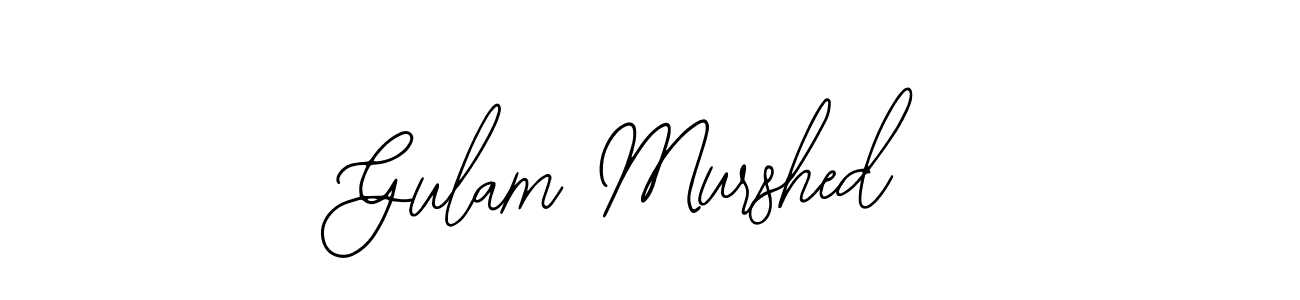 You should practise on your own different ways (Bearetta-2O07w) to write your name (Gulam Murshed) in signature. don't let someone else do it for you. Gulam Murshed signature style 12 images and pictures png