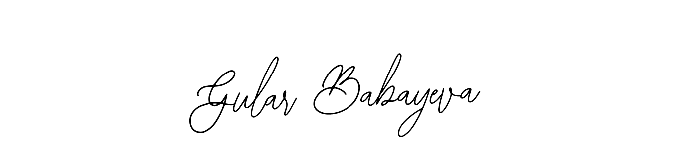 Also we have Gular Babayeva name is the best signature style. Create professional handwritten signature collection using Bearetta-2O07w autograph style. Gular Babayeva signature style 12 images and pictures png