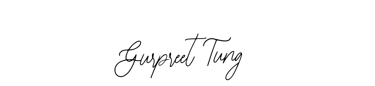 How to make Gurpreet Tung signature? Bearetta-2O07w is a professional autograph style. Create handwritten signature for Gurpreet Tung name. Gurpreet Tung signature style 12 images and pictures png