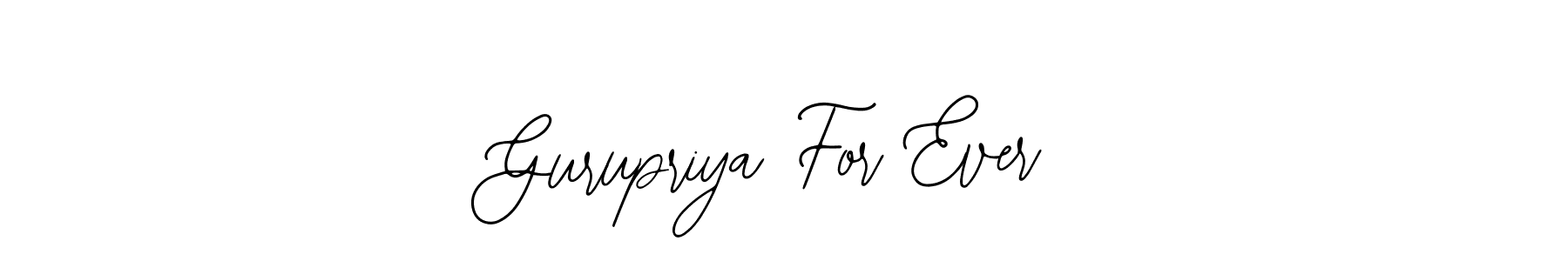 Also You can easily find your signature by using the search form. We will create Gurupriya For Ever name handwritten signature images for you free of cost using Bearetta-2O07w sign style. Gurupriya For Ever signature style 12 images and pictures png