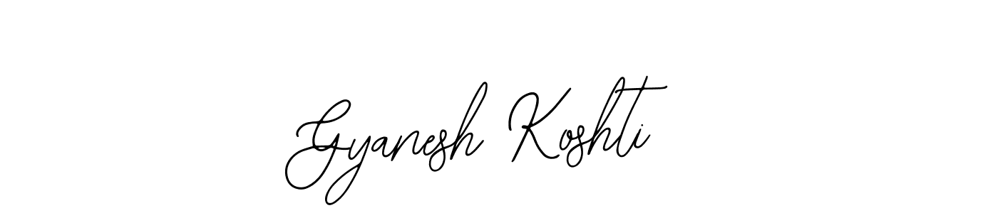 Also we have Gyanesh Koshti name is the best signature style. Create professional handwritten signature collection using Bearetta-2O07w autograph style. Gyanesh Koshti signature style 12 images and pictures png