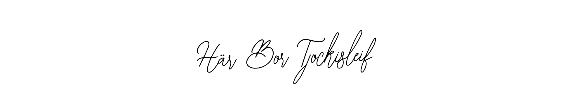 Create a beautiful signature design for name Här Bor Tjockisleif. With this signature (Bearetta-2O07w) fonts, you can make a handwritten signature for free. Här Bor Tjockisleif signature style 12 images and pictures png