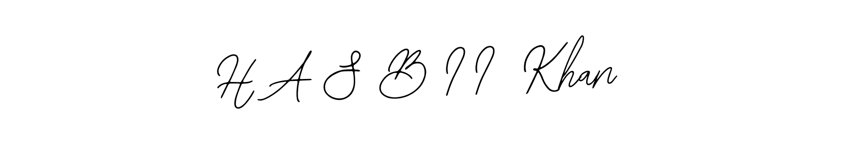 Also You can easily find your signature by using the search form. We will create H A S B I I  Khan name handwritten signature images for you free of cost using Bearetta-2O07w sign style. H A S B I I  Khan signature style 12 images and pictures png