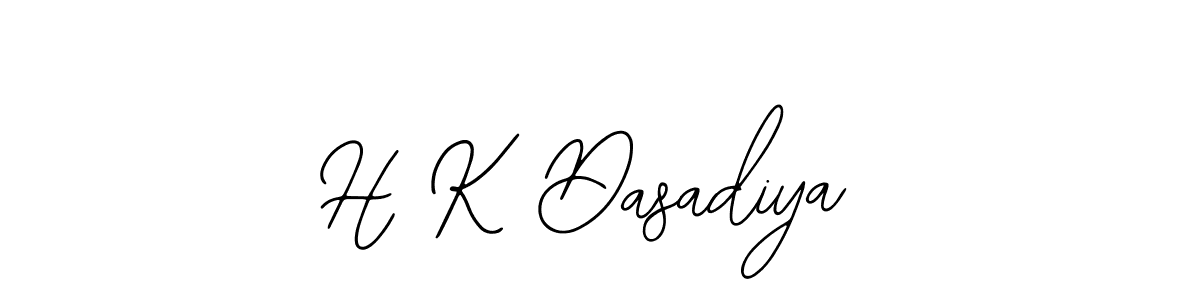 Design your own signature with our free online signature maker. With this signature software, you can create a handwritten (Bearetta-2O07w) signature for name H K Dasadiya. H K Dasadiya signature style 12 images and pictures png