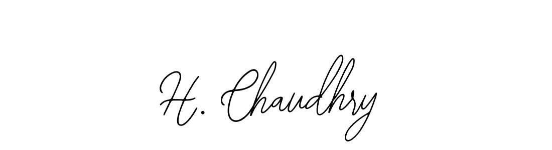 Design your own signature with our free online signature maker. With this signature software, you can create a handwritten (Bearetta-2O07w) signature for name H. Chaudhry. H. Chaudhry signature style 12 images and pictures png