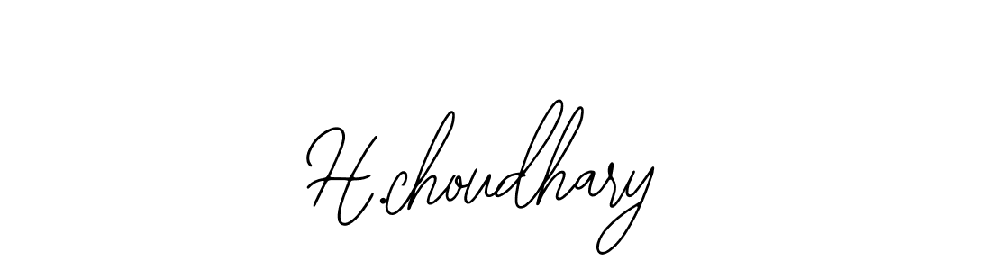 Once you've used our free online signature maker to create your best signature Bearetta-2O07w style, it's time to enjoy all of the benefits that H.choudhary name signing documents. H.choudhary signature style 12 images and pictures png