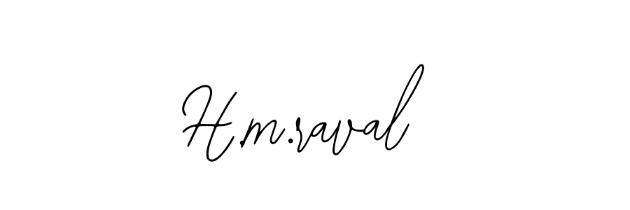 It looks lik you need a new signature style for name H.m.raval. Design unique handwritten (Bearetta-2O07w) signature with our free signature maker in just a few clicks. H.m.raval signature style 12 images and pictures png