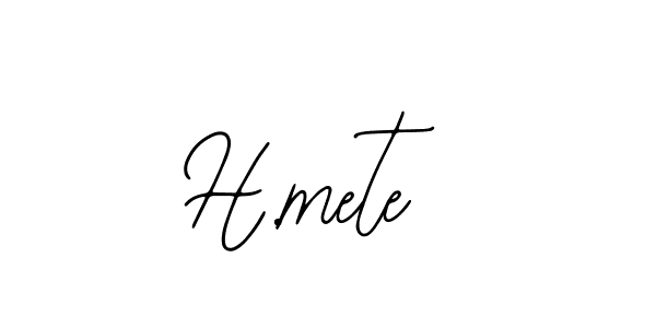 H.mete stylish signature style. Best Handwritten Sign (Bearetta-2O07w) for my name. Handwritten Signature Collection Ideas for my name H.mete. H.mete signature style 12 images and pictures png