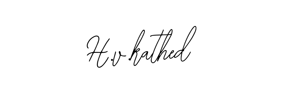 It looks lik you need a new signature style for name H.v.kathed. Design unique handwritten (Bearetta-2O07w) signature with our free signature maker in just a few clicks. H.v.kathed signature style 12 images and pictures png