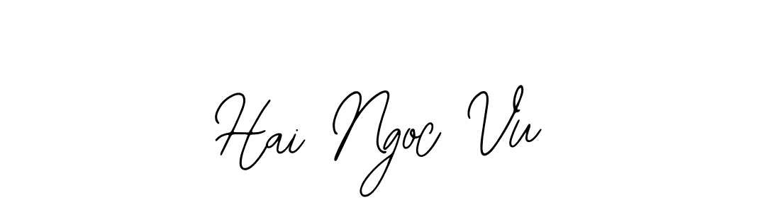 You should practise on your own different ways (Bearetta-2O07w) to write your name (Hai Ngoc Vu) in signature. don't let someone else do it for you. Hai Ngoc Vu signature style 12 images and pictures png