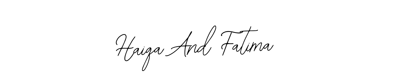 Create a beautiful signature design for name Haiqa And Fatima. With this signature (Bearetta-2O07w) fonts, you can make a handwritten signature for free. Haiqa And Fatima signature style 12 images and pictures png