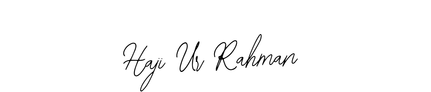 Use a signature maker to create a handwritten signature online. With this signature software, you can design (Bearetta-2O07w) your own signature for name Haji Ur Rahman. Haji Ur Rahman signature style 12 images and pictures png