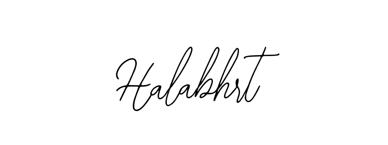 You should practise on your own different ways (Bearetta-2O07w) to write your name (Halabhrt) in signature. don't let someone else do it for you. Halabhrt signature style 12 images and pictures png