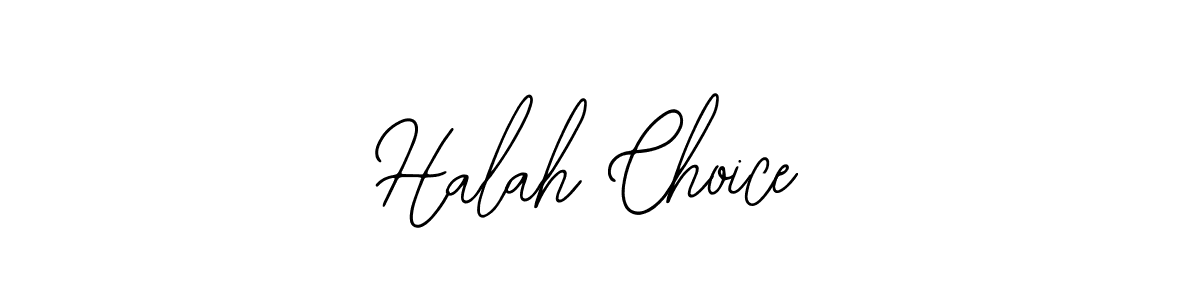 Make a beautiful signature design for name Halah Choice. Use this online signature maker to create a handwritten signature for free. Halah Choice signature style 12 images and pictures png