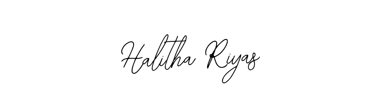How to make Halitha Riyas signature? Bearetta-2O07w is a professional autograph style. Create handwritten signature for Halitha Riyas name. Halitha Riyas signature style 12 images and pictures png