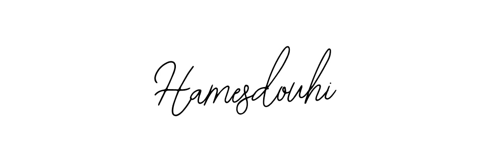 if you are searching for the best signature style for your name Hamesdouhi. so please give up your signature search. here we have designed multiple signature styles  using Bearetta-2O07w. Hamesdouhi signature style 12 images and pictures png