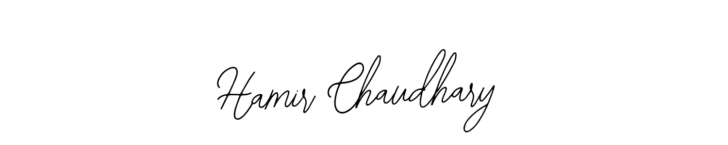 You should practise on your own different ways (Bearetta-2O07w) to write your name (Hamir Chaudhary) in signature. don't let someone else do it for you. Hamir Chaudhary signature style 12 images and pictures png