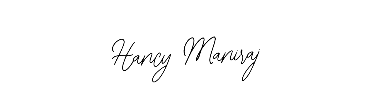 You should practise on your own different ways (Bearetta-2O07w) to write your name (Hancy Maniraj) in signature. don't let someone else do it for you. Hancy Maniraj signature style 12 images and pictures png