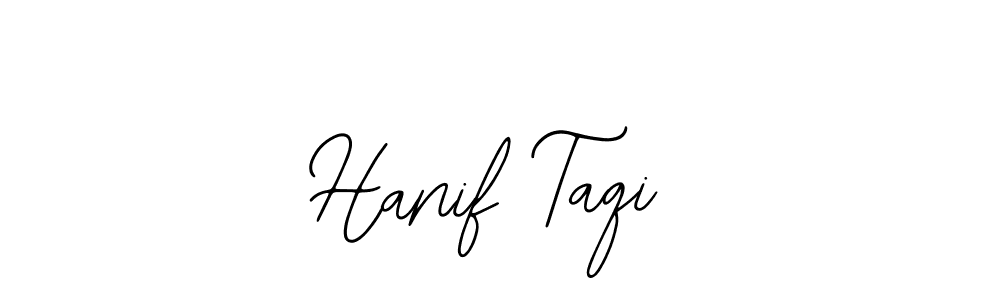 You should practise on your own different ways (Bearetta-2O07w) to write your name (Hanif Taqi) in signature. don't let someone else do it for you. Hanif Taqi signature style 12 images and pictures png