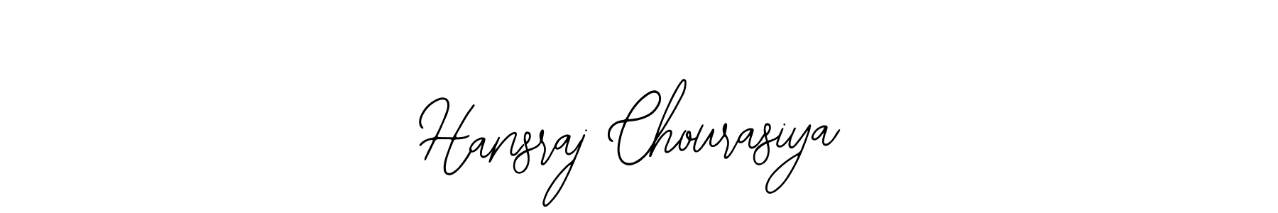 if you are searching for the best signature style for your name Hansraj Chourasiya. so please give up your signature search. here we have designed multiple signature styles  using Bearetta-2O07w. Hansraj Chourasiya signature style 12 images and pictures png