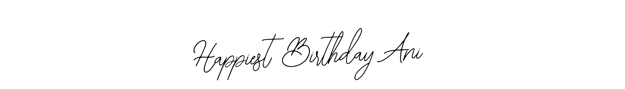 How to make Happiest Birthday Ani signature? Bearetta-2O07w is a professional autograph style. Create handwritten signature for Happiest Birthday Ani name. Happiest Birthday Ani signature style 12 images and pictures png