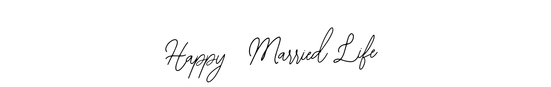 The best way (Bearetta-2O07w) to make a short signature is to pick only two or three words in your name. The name Happy  Married Life include a total of six letters. For converting this name. Happy  Married Life signature style 12 images and pictures png