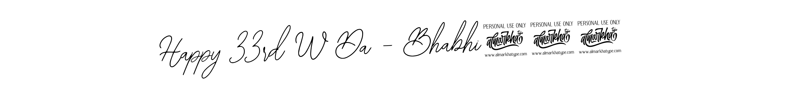 How to make Happy 33rd W Da - Bhabhi!!! name signature. Use Bearetta-2O07w style for creating short signs online. This is the latest handwritten sign. Happy 33rd W Da - Bhabhi!!! signature style 12 images and pictures png