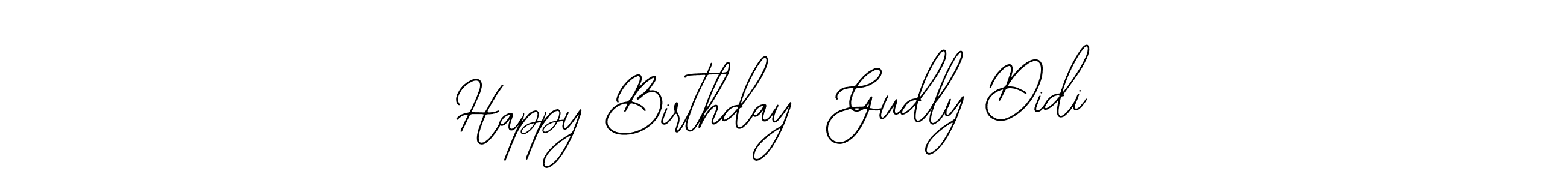 Make a beautiful signature design for name Happy Birthday  Gudly Didi. With this signature (Bearetta-2O07w) style, you can create a handwritten signature for free. Happy Birthday  Gudly Didi signature style 12 images and pictures png