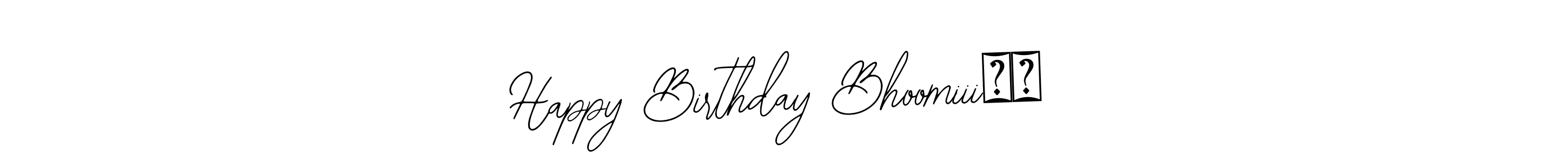 Make a beautiful signature design for name Happy Birthday Bhoomiii❤️. With this signature (Bearetta-2O07w) style, you can create a handwritten signature for free. Happy Birthday Bhoomiii❤️ signature style 12 images and pictures png