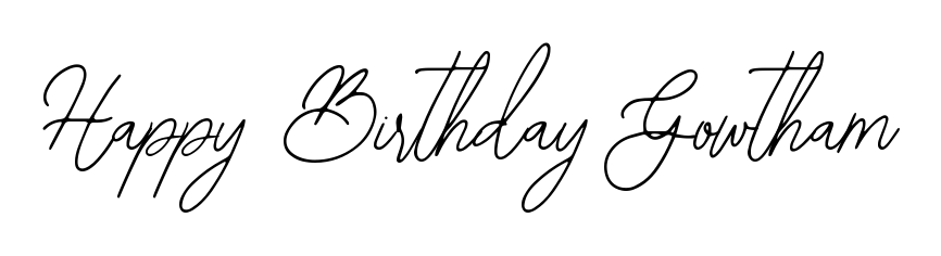 Practice writing Happy Birthday Gowtham with the flow of Bearetta-2O07w lettering. A fantastic source of inspiration for developing your personal signature style. Happy Birthday Gowtham signature style 12 images and pictures png
