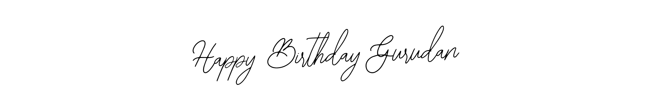 Use a signature maker to create a handwritten signature online. With this signature software, you can design (Bearetta-2O07w) your own signature for name Happy Birthday Gurudan. Happy Birthday Gurudan signature style 12 images and pictures png