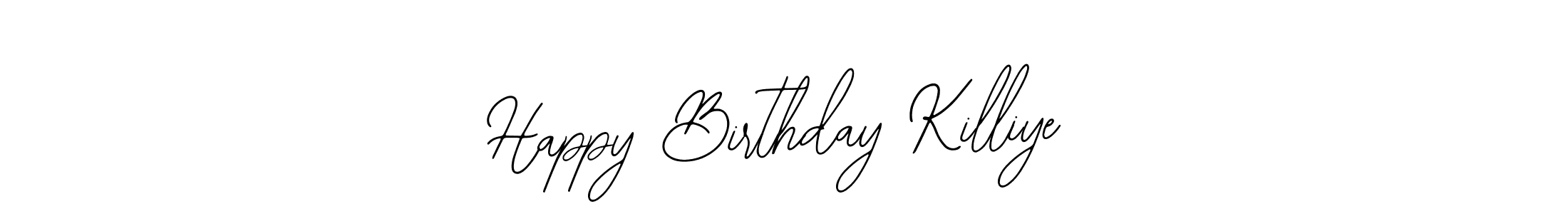 Also we have Happy Birthday Killiye name is the best signature style. Create professional handwritten signature collection using Bearetta-2O07w autograph style. Happy Birthday Killiye signature style 12 images and pictures png