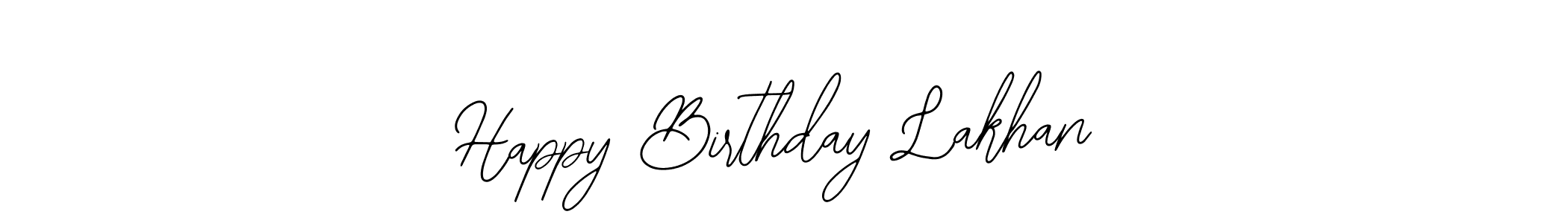 You should practise on your own different ways (Bearetta-2O07w) to write your name (Happy Birthday Lakhan) in signature. don't let someone else do it for you. Happy Birthday Lakhan signature style 12 images and pictures png