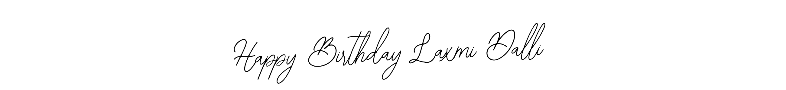Happy Birthday Laxmi Dalli stylish signature style. Best Handwritten Sign (Bearetta-2O07w) for my name. Handwritten Signature Collection Ideas for my name Happy Birthday Laxmi Dalli. Happy Birthday Laxmi Dalli signature style 12 images and pictures png