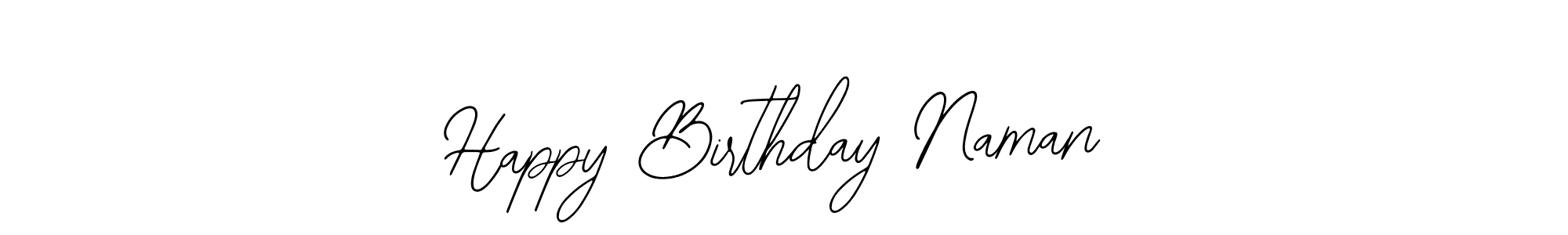 How to make Happy Birthday Naman name signature. Use Bearetta-2O07w style for creating short signs online. This is the latest handwritten sign. Happy Birthday Naman signature style 12 images and pictures png