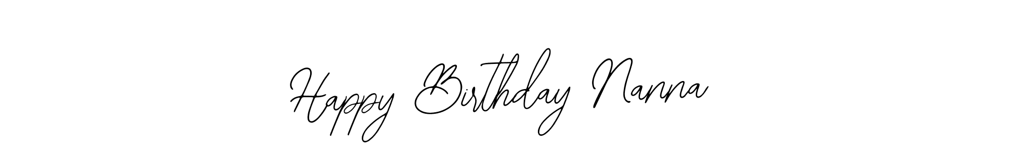 Also we have Happy Birthday Nanna name is the best signature style. Create professional handwritten signature collection using Bearetta-2O07w autograph style. Happy Birthday Nanna signature style 12 images and pictures png
