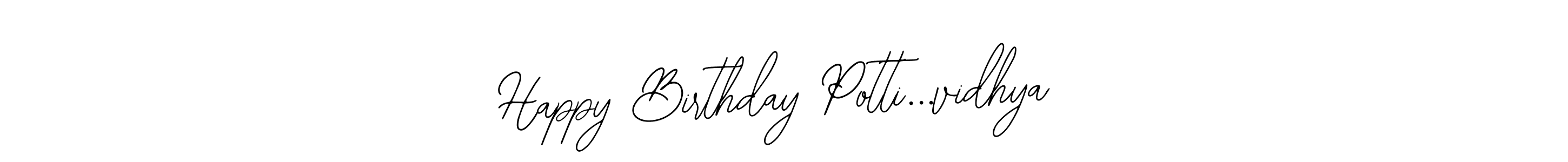 Make a beautiful signature design for name Happy Birthday Potti...vidhya. With this signature (Bearetta-2O07w) style, you can create a handwritten signature for free. Happy Birthday Potti...vidhya signature style 12 images and pictures png