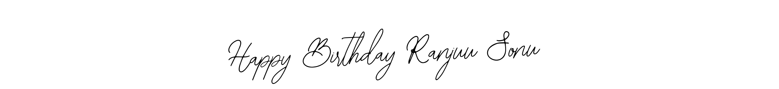 Happy Birthday Ranjuu Sonu stylish signature style. Best Handwritten Sign (Bearetta-2O07w) for my name. Handwritten Signature Collection Ideas for my name Happy Birthday Ranjuu Sonu. Happy Birthday Ranjuu Sonu signature style 12 images and pictures png