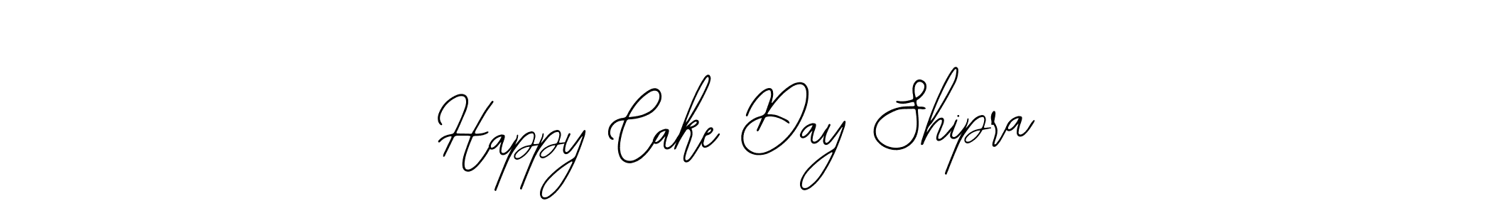 Also You can easily find your signature by using the search form. We will create Happy Cake Day Shipra name handwritten signature images for you free of cost using Bearetta-2O07w sign style. Happy Cake Day Shipra signature style 12 images and pictures png