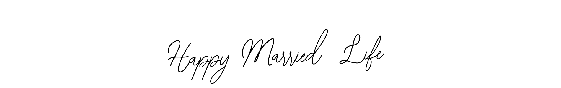 You should practise on your own different ways (Bearetta-2O07w) to write your name (Happy Married  Life) in signature. don't let someone else do it for you. Happy Married  Life signature style 12 images and pictures png