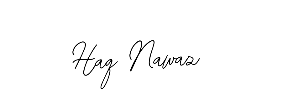 You should practise on your own different ways (Bearetta-2O07w) to write your name (Haq Nawaz) in signature. don't let someone else do it for you. Haq Nawaz signature style 12 images and pictures png