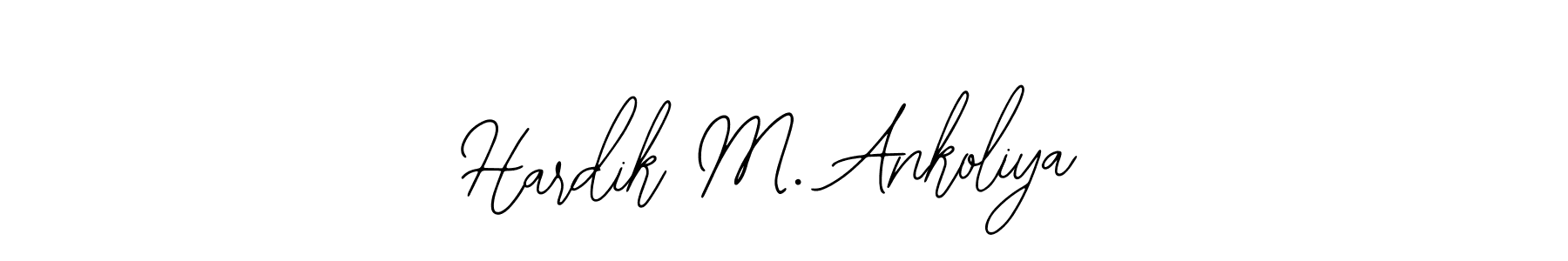Also we have Hardik M. Ankoliya name is the best signature style. Create professional handwritten signature collection using Bearetta-2O07w autograph style. Hardik M. Ankoliya signature style 12 images and pictures png