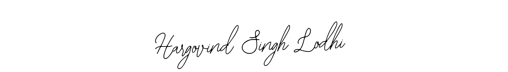 Also You can easily find your signature by using the search form. We will create Hargovind Singh Lodhi name handwritten signature images for you free of cost using Bearetta-2O07w sign style. Hargovind Singh Lodhi signature style 12 images and pictures png